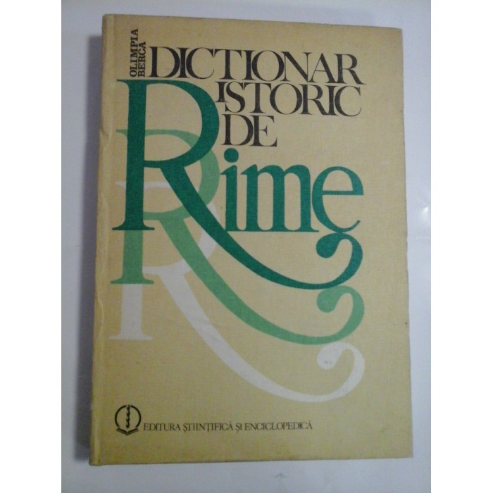 DICTIONAR  ISTORIC  DE  RIME  -  OLIMPIA  BERCA 